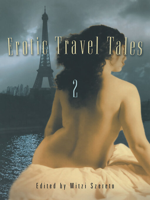 Title details for Erotic Travel Tales 2 by Mitzi Szereto - Available